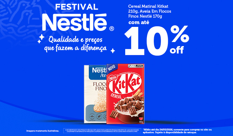 Cereais Nestlé até 24/05